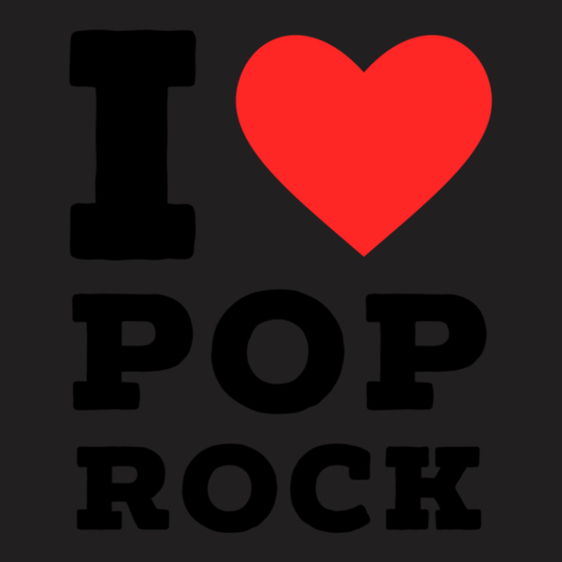 I Love Pop Rock T-shirt | Artistshot