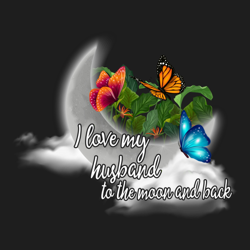 I Love My Husband To The Moon And Back Classic T-shirt | Artistshot