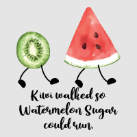 Kiwi Walked So Watermelon Sugar Could Run For Light Exclusive T-shirt | Artistshot