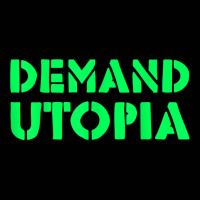 Demand Utopia Progressive Activist Solarpunk Positive Future T Shirt Toddler 3/4 Sleeve Tee | Artistshot