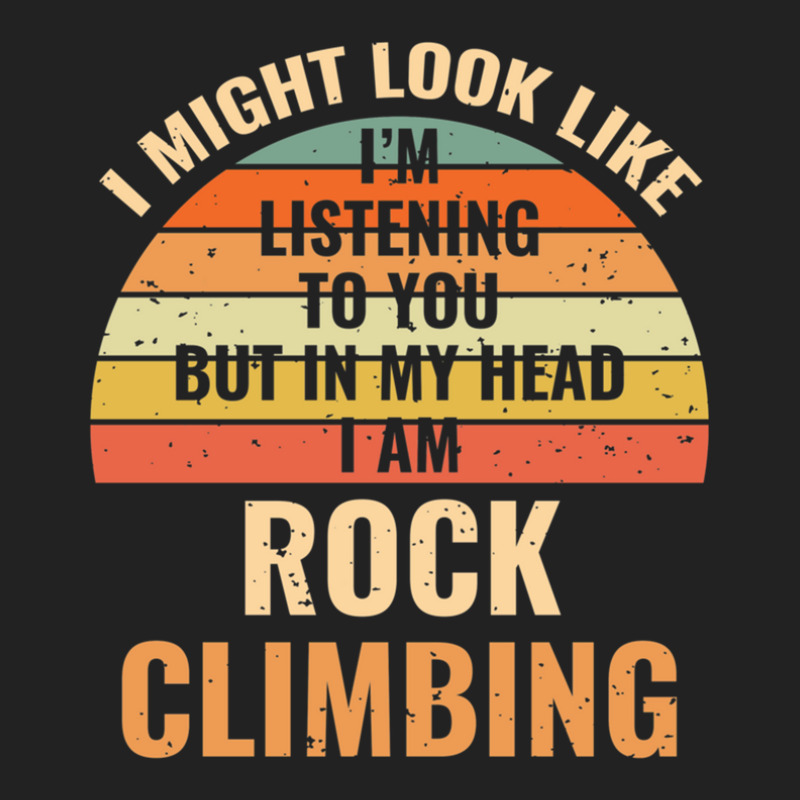 I'm Not Listening In My Head Funny Rock Climbing Gift Backpack | Artistshot