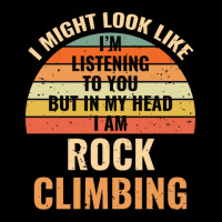 I'm Not Listening In My Head Funny Rock Climbing Gift Pocket T-shirt | Artistshot