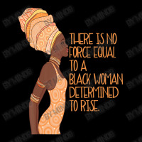 No Force Equal To A Black Woman Determined To Rise African Cropped Hoodie | Artistshot