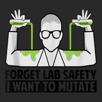 Forget Lab Safety I Want To Mutate   Science Jokes Tank Top Printed Hat | Artistshot