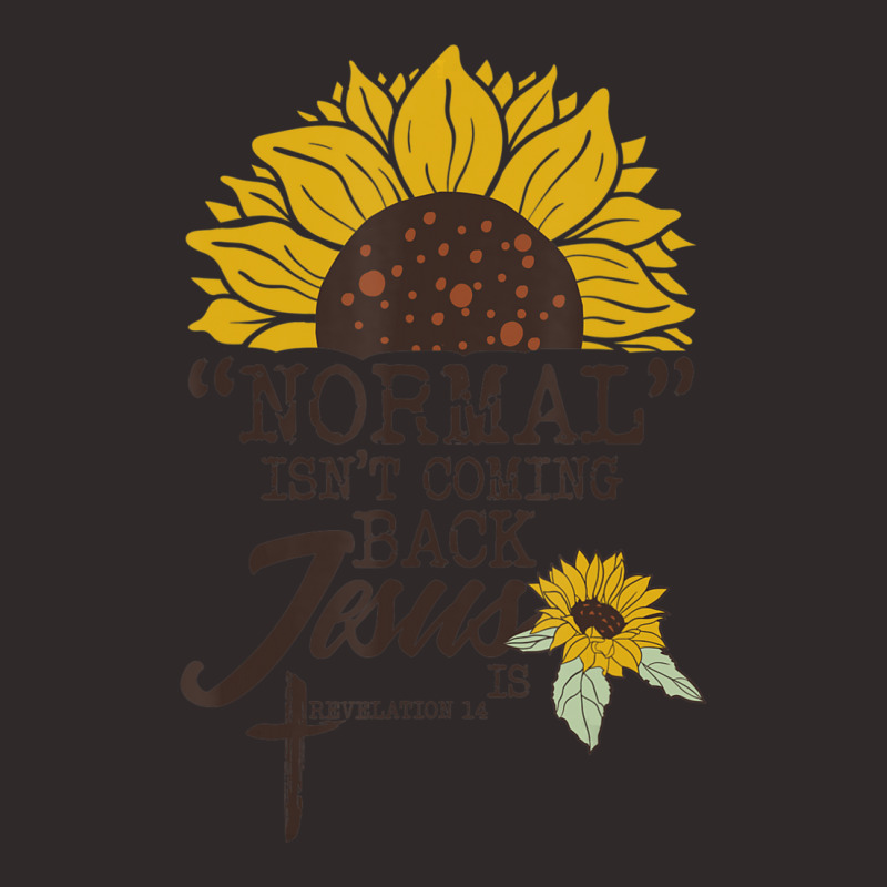 Normal Isn't Coming Back Jesus Is Racerback Tank | Artistshot