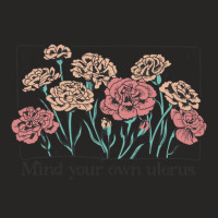 Mind Your Own Uterus Vintage Carnation Flowers Feminist Ladies Fitted T-shirt | Artistshot