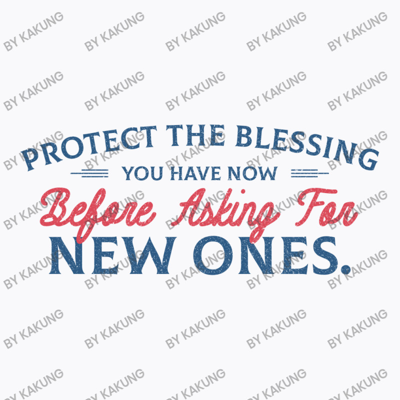 Protect The Blessing, T-shirt | Artistshot