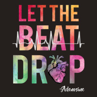 Let The Beat Drop Adenosine  Funny Nurses Gift Shirt Tank Top | Artistshot