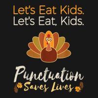 Let's Eat Kids Funny Thanksgiving Christmas Teacher Grammar Flannel Shirt | Artistshot