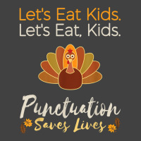 Let's Eat Kids Funny Thanksgiving Christmas Teacher Grammar Vintage T-shirt | Artistshot