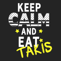 Let's Wear This Keep Calm And Eat Takis 3/4 Sleeve Shirt | Artistshot