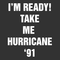 I?m Ready! Take Me  Hurricane ?91 Baby Bodysuit | Artistshot