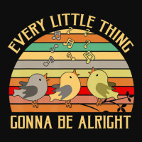 Every Little Thing Is Gonna Be Alright Bird Crop Top | Artistshot