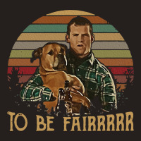 Letterkenny Tribute To Be Fair Ceramic Tank Top | Artistshot