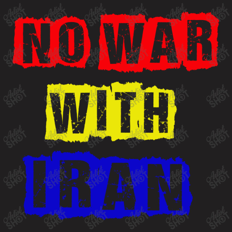 No War With Iran T-shirt | Artistshot