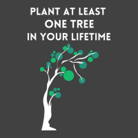 Plant At Least One Tree In Your Lifetime-black Vintage T-shirt | Artistshot