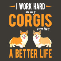 Corgi Dog Corgis I Work Hard So My Corgi Can Have A Better Life 49 Bucket Hat | Artistshot