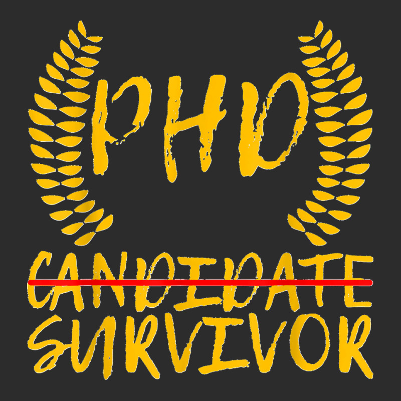 Phd Candidate Survivor Exclusive T-shirt | Artistshot