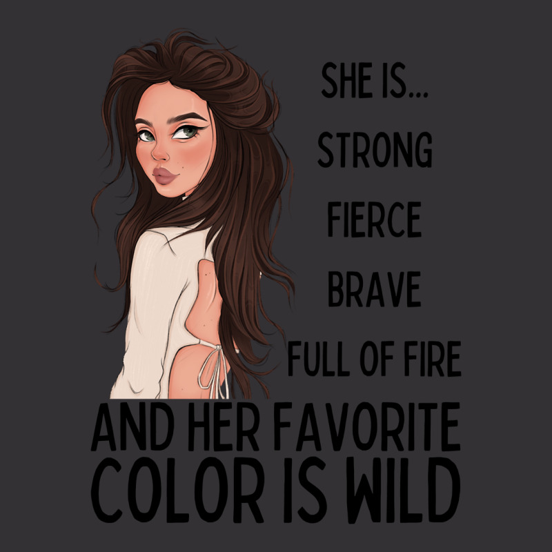 She Is Strong, Fierce, Brave And Full Of Fire, And Her Favorite Color Vintage Short | Artistshot