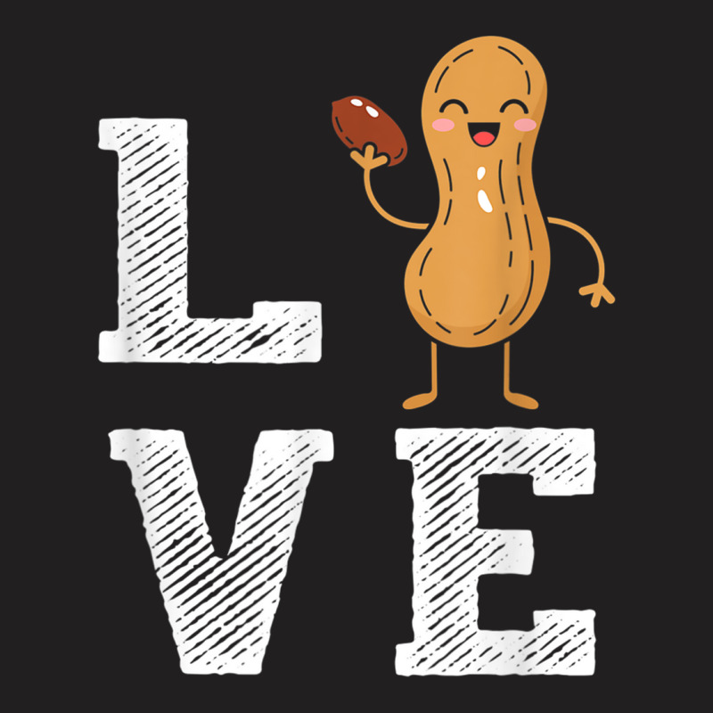 Peanut Love - Peanut Lover Funny Peanut Cute Peanut Gift T-shirt | Artistshot