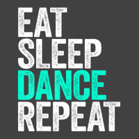 Eat Sleep Dance Repeat Dancer Vintage T-shirt | Artistshot