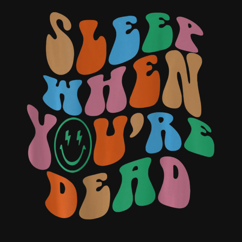 Sleep When You're Dead Aesthetic Trendy Costume 2022 Metal Print Vertical | Artistshot