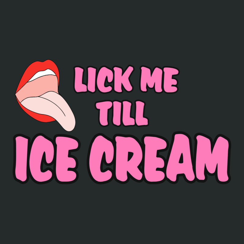 Lick Me Till Ice Cream Chasan Women's Triblend Scoop T-shirt by bergassejahtera | Artistshot