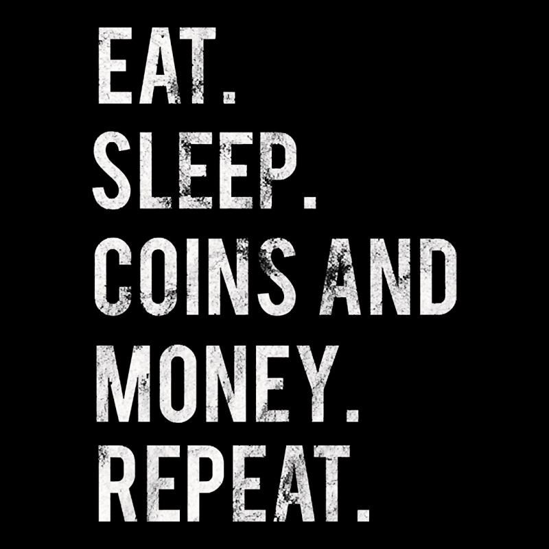 Eat Sleep Coins And Money Repeat Maternity Scoop Neck T-shirt by oatesorlandoi9eepf | Artistshot