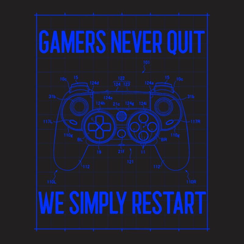 Gamers Never Quit We Simply Restart-fbjiy T-shirt | Artistshot