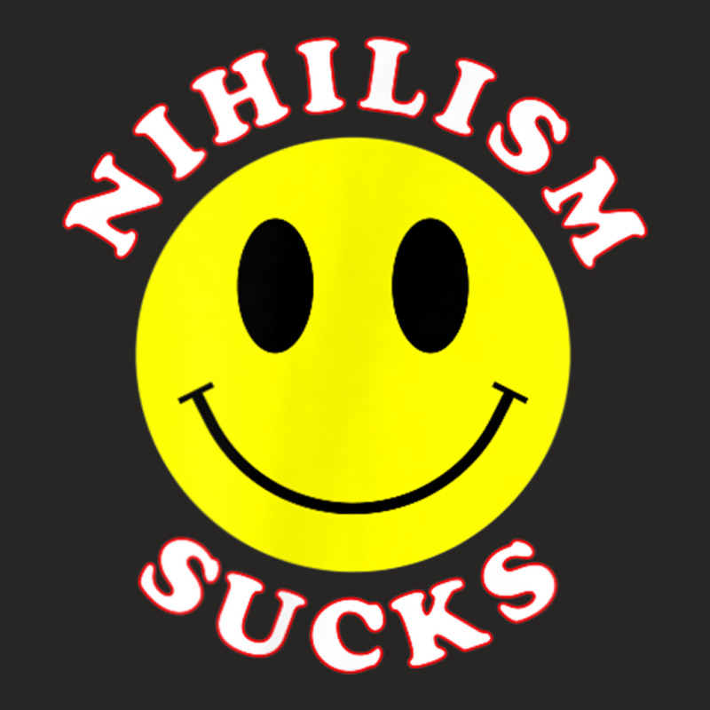 Nihilism Sucks Ladies Fitted T-Shirt by MaricelyOrtiz | Artistshot