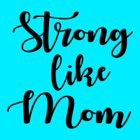 Strong Like Mom Ornament | Artistshot