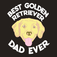 Best Golden Retriever Dad Ever T  Shirt Best Golden Retriever Dad Ever Tank Top | Artistshot