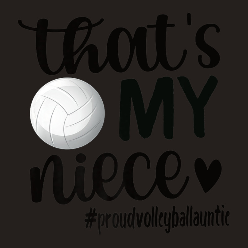 That's My Niece Proud Volleyball Auntie Volleyball Aunt Tank Top by Min06 | Artistshot