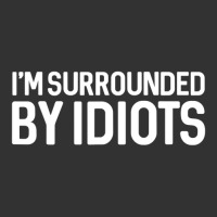 I'm Surrounded By Idiots Sarcastic Baby Bodysuit | Artistshot