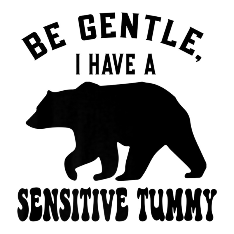 Be Gentle I Have A Sensitive Tummy Men's T-shirt Pajama Set by mccuteoraleer | Artistshot