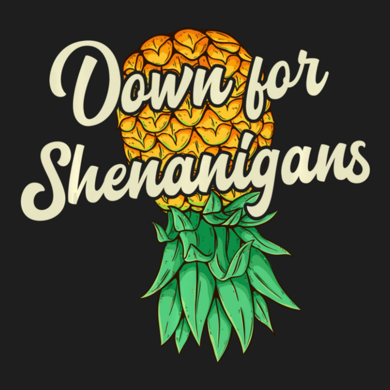 Upside Down Pineapple Down For Shenanigans Swinger Classic T-shirt | Artistshot