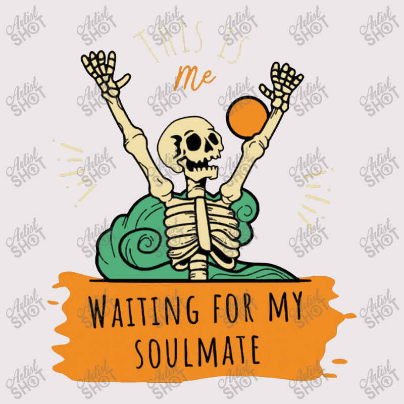 Funny Skeleton Gift  This Is Me Waiting For My Soulmate Funny Pocket T-Shirt by sejakdahulu | Artistshot