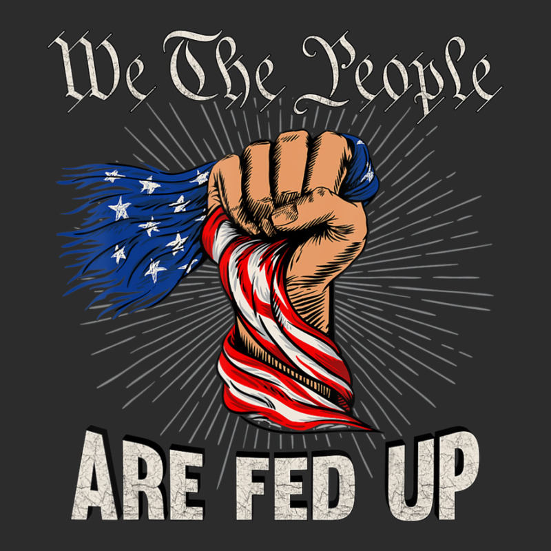 We The People Are Fed Up American Fist Flag 1776 Exclusive T-shirt by rastyrocl | Artistshot