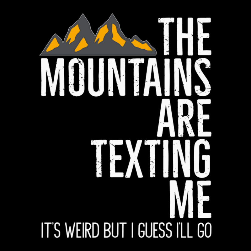 He Mountains Are Texting Me Its Weird Unisex Jogger | Artistshot