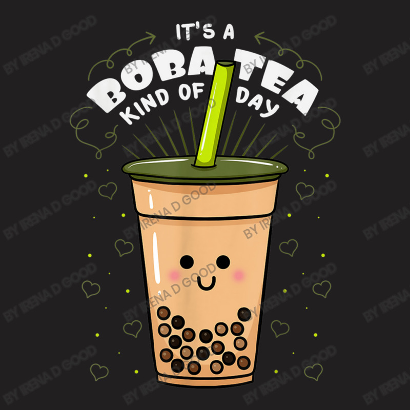 Boba Tapioca Pearls Tea Based Drink Bubble Milk Tea T-Shirt by Irena D Good | Artistshot