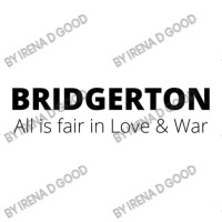 All Is Fair In Love And War Bridgerton Maternity Scoop Neck T-shirt | Artistshot