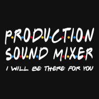 Production Sound Mixer - I'll Be There For You Graphic Youth T-shirt | Artistshot