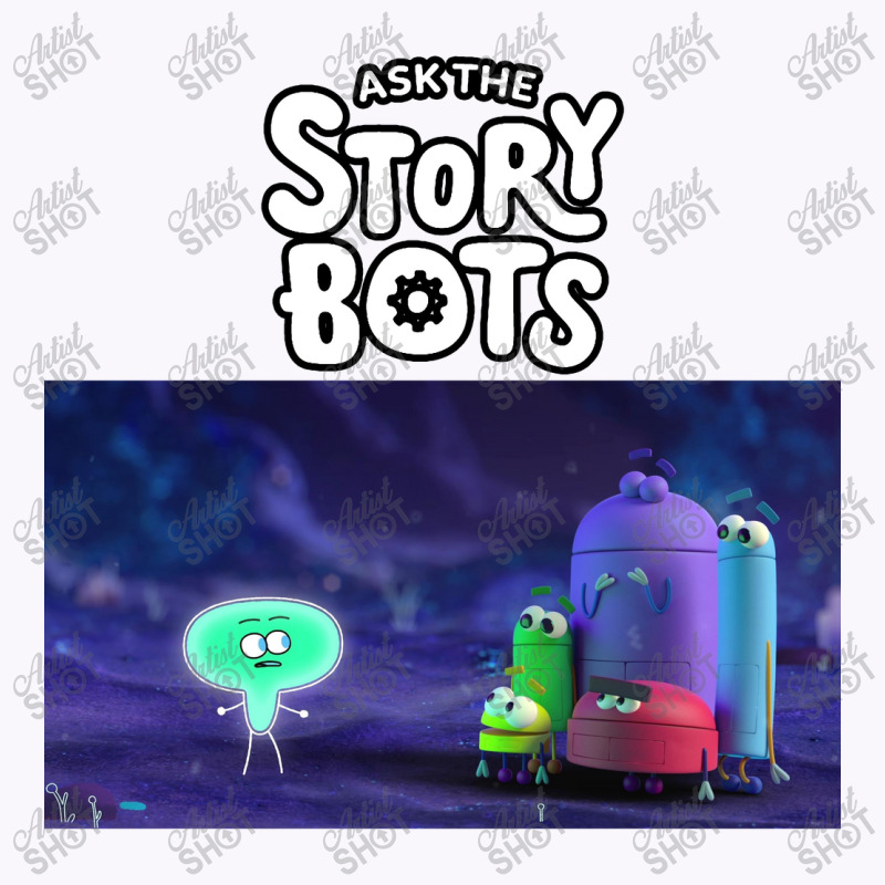 Ask The Storybots Tank Top by bakarjenggotan | Artistshot