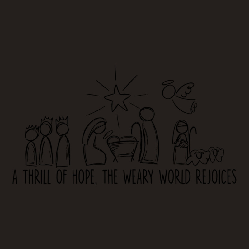 Thrill Of Hope,the Weary World Rejoices,family Christmas Sweatshirt Tank Top | Artistshot