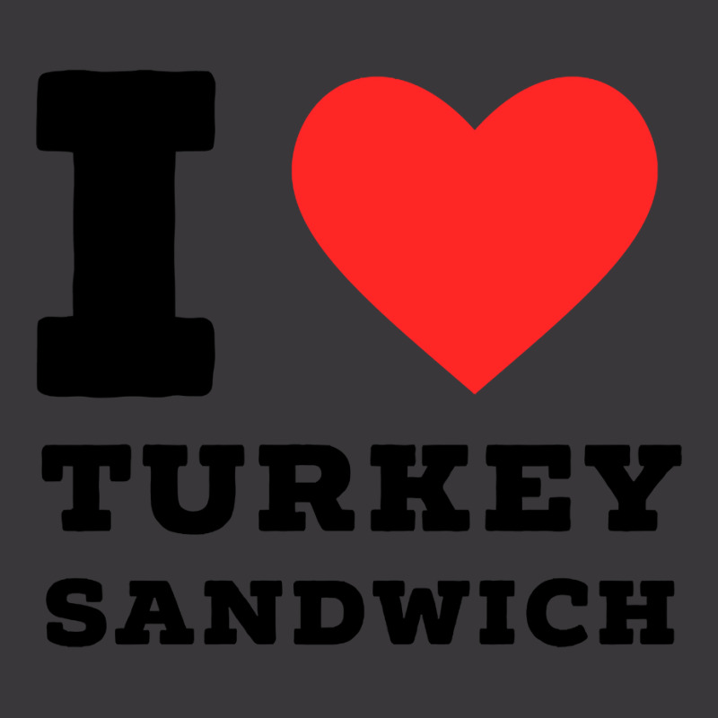 I Love Turkey Sandwich Ladies Curvy T-Shirt by seifertmurryq3jmxs | Artistshot