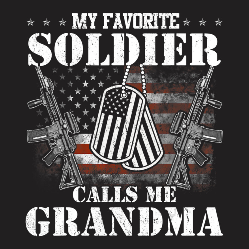 My Favorite Soldier Calls Me Grandma Veteran Shirts T-shirt | Artistshot