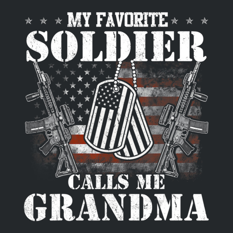 My Favorite Soldier Calls Me Grandma Veteran Shirts Crewneck Sweatshirt | Artistshot