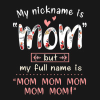 Mother Grandma My Nickname Is Mom Mothers490 Mom Grandmother Flannel Shirt | Artistshot