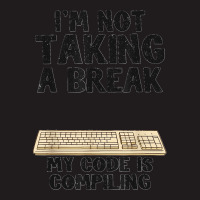 I'm Not Taking A Break My Code Is Compiling Coder Programmer Waist Apron | Artistshot