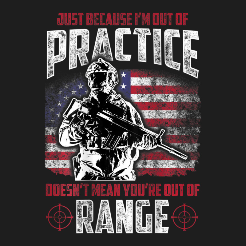 Out Of Practice Veteran Veterans Flag Backside Classic T-shirt | Artistshot